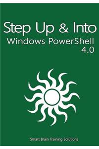 Windows PowerShell 4.0 (Step Up & Into)