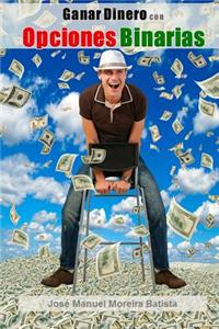 Ganar Dinero Con Opciones Binarias