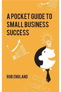 Pocket Guide to Small Business Success