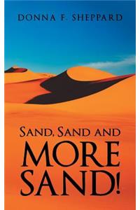 Sand, Sand and More Sand!