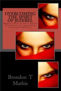 Overcoming the Spirit of Jezebel