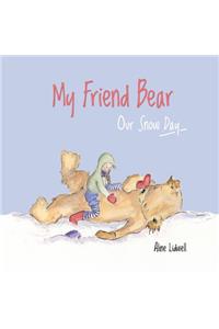 My Friend Bear - Our Snow Day