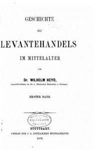 Geschichte des Levantehandels im mittelalter