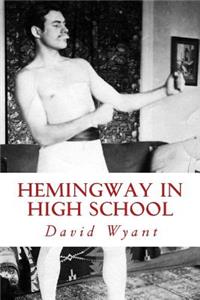 Hemingway in High School