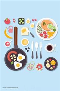 Blank Recipe Book: Breakfast Is Served