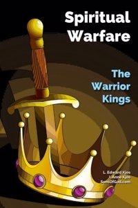 Spiritual Warfare - The Warrior Kings: The Warrior Kings