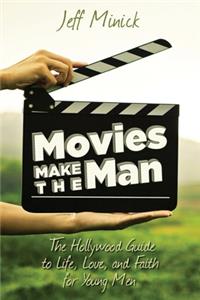 Movies Make the Man