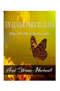 Un Lugar Para Mi Alma