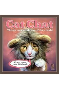 2020 Cat Chat Things Cats Would Say If They Could 16-Month Wall Calendar