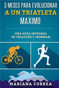 3 MESES PARA EVOLUCIONAR a UN TRIATLETA MAXIMO