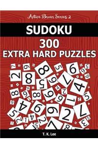 Sudoku 300 Extra Hard Puzzles