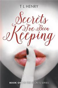 Secrets I've Been Keeping