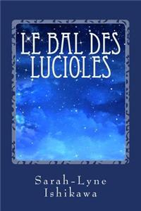 Le Bal Des Lucioles