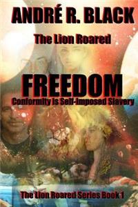 Lion Roared FREEDOM