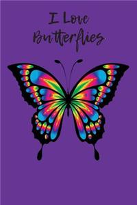 I Love Butterflies