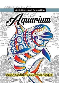 Aquarium Ocean Coloring Book for Adults