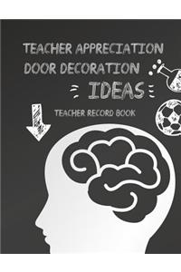 Teacher Appreciation Door Decoration Ideas