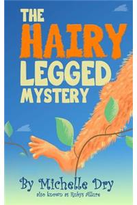 Hairy Legged Mystery