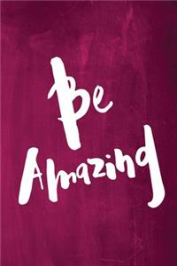 Chalkboard Journal - Be Series - Be Amazing (Pink)