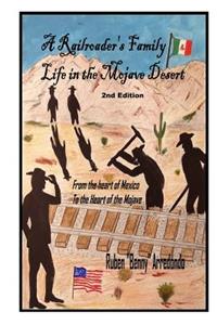 Railroader's Family Life In the Mojave Desert