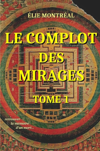 complot des mirages, tome 1
