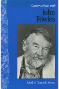 Conversations With John Fowles