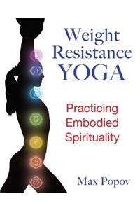 Weight-Resistance Yoga