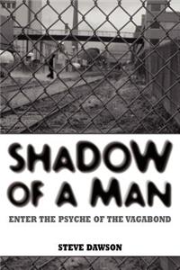 Shadow of a Man