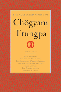 Collected Works of Chögyam Trungpa, Volume 9