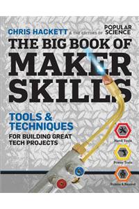 Big Book of Maker Skills (Popular Science)