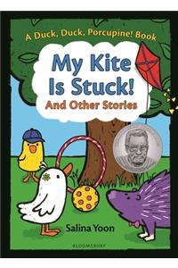 My Kite Is Stuck! and Other Stories