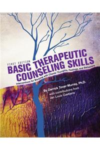 Basic Therapeutic Counseling Skills