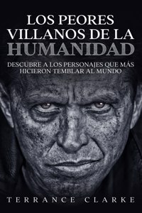 Peores Villanos de la Humanidad