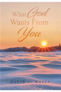 What God Wants From You