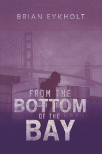 From the Bottom of the Bay