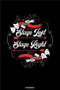 Stage Left Stage Right Notebook