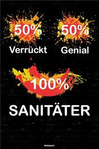 50% Verrückt 50% Genial 100% Sanitäter Notizbuch