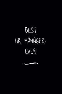 Best HR Manager. Ever