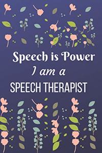 Speech is Power I am-Speech Therapist