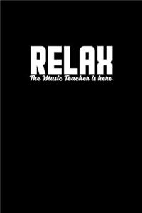 Relax. The music teacher is here