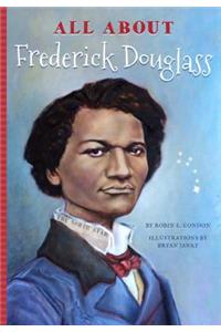 All About Frederick Douglass