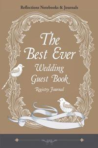 Best Ever Wedding Guest Book Registry Journal