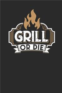 Grill Or Die