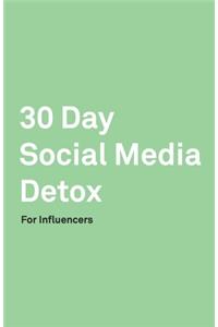 30 Day Social Media Detox