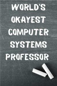 World's Okayest Computer Systems Professor