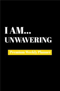 I Am Unwavering