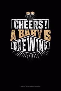 Cheers! A Baby Is Brewing