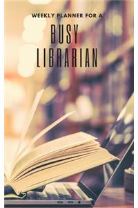Weekly Planner for A BusyLlibrarian