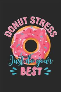 Donut Stress Just Do Your Best