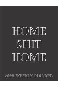 Home Shit Home